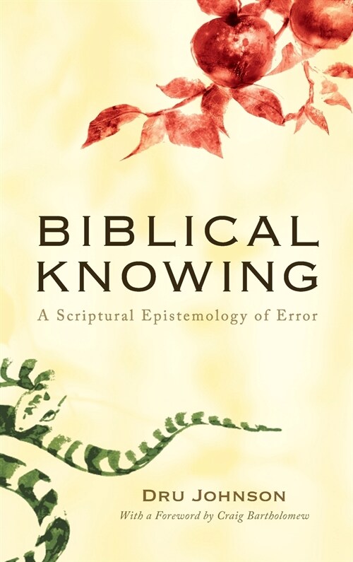 Biblical Knowing (Hardcover)