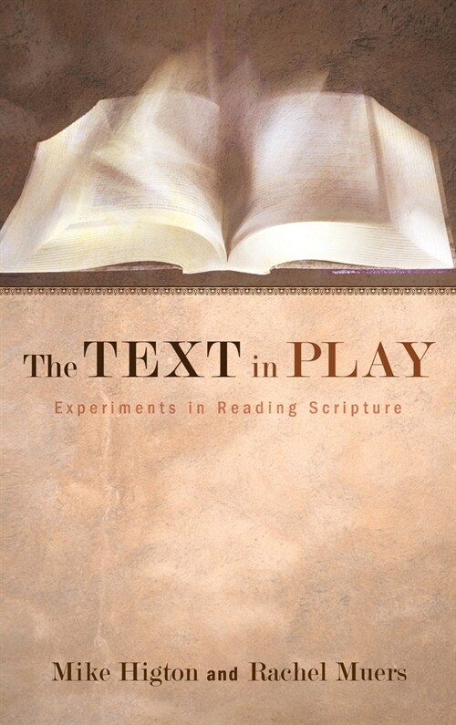 The Text in Play (Hardcover)