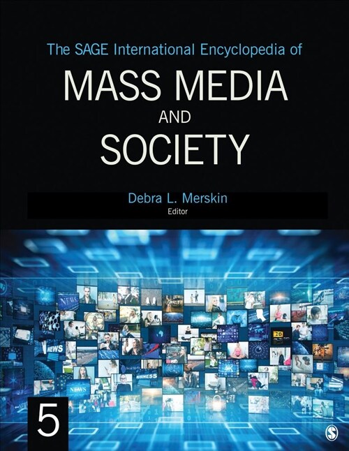 The Sage International Encyclopedia of Mass Media and Society (Hardcover)