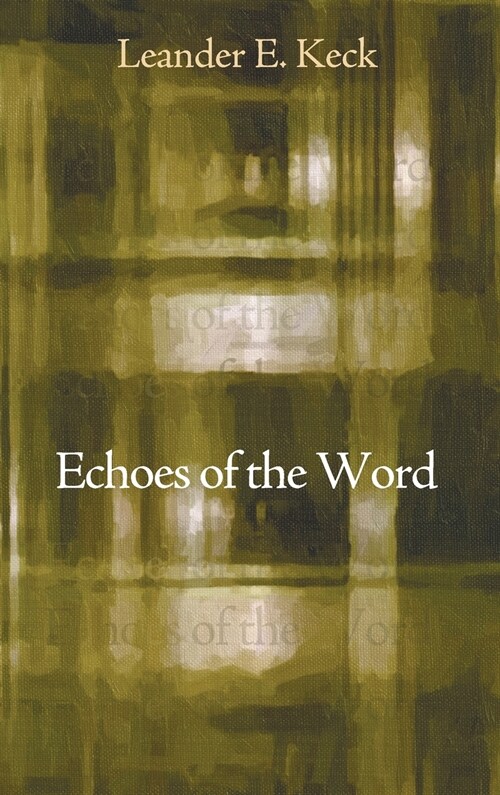 Echoes of the Word (Hardcover)