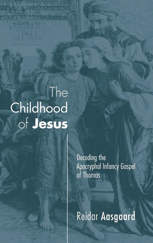 The Childhood of Jesus (Hardcover)