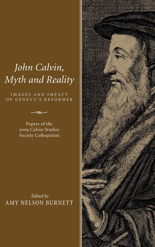 John Calvin, Myth and Reality (Hardcover)