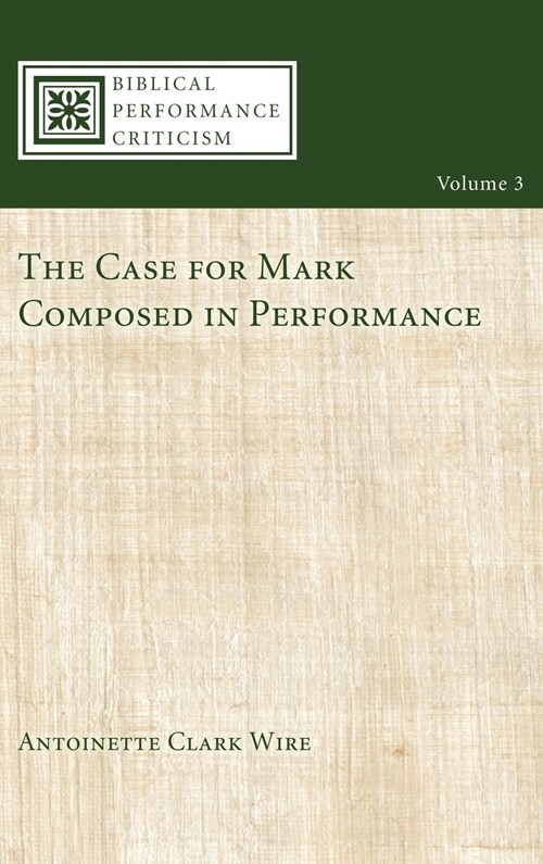 The Case for Mark Composed in Performance (Hardcover)