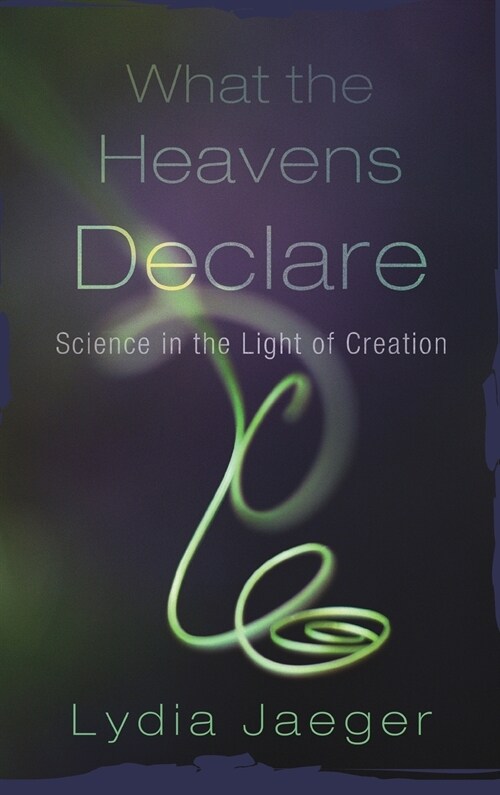 What the Heavens Declare (Hardcover)
