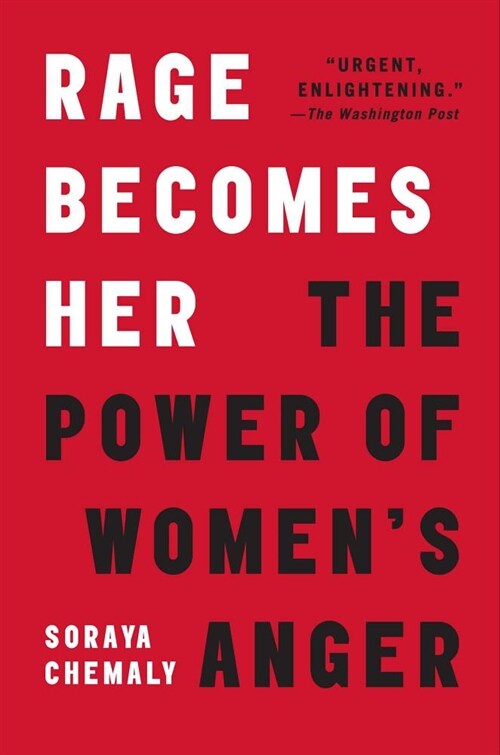 Rage Becomes Her: The Power of Womens Anger (Paperback)