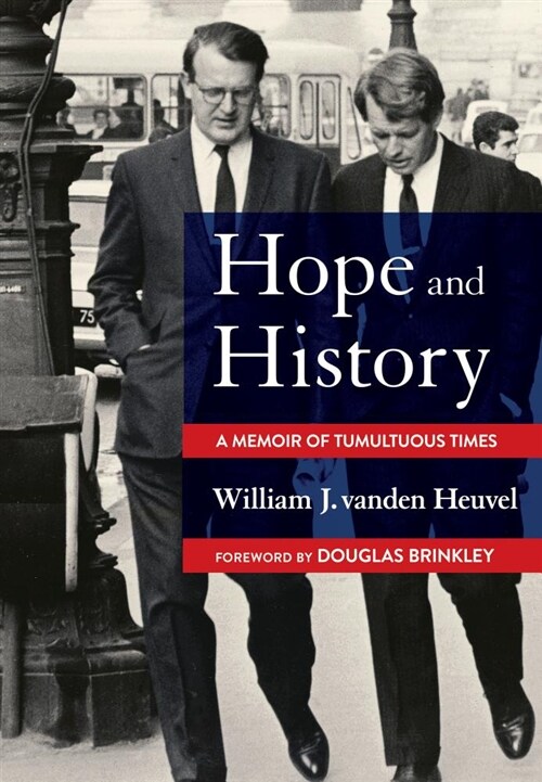 Hope and History: A Memoir of Tumultuous Times (Hardcover)