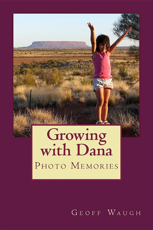 Growing with Dana: Photo Memories (Paperback)