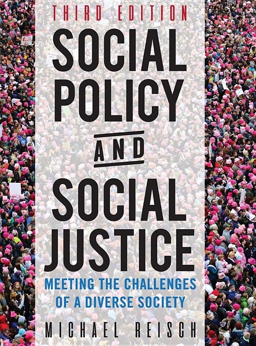 Social Policy and Social Justice: Meeting the Challenges of a Diverse Society (Hardcover)