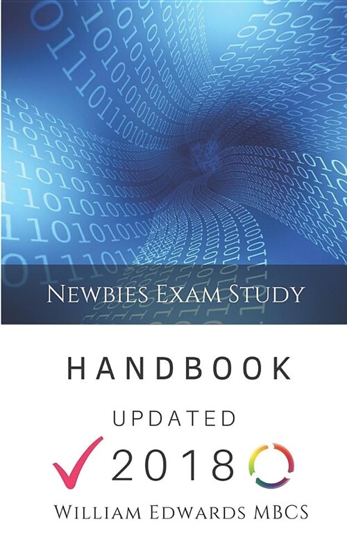 Newbies Exam Study Handbook: Expert Guidance for Beginners (Paperback)