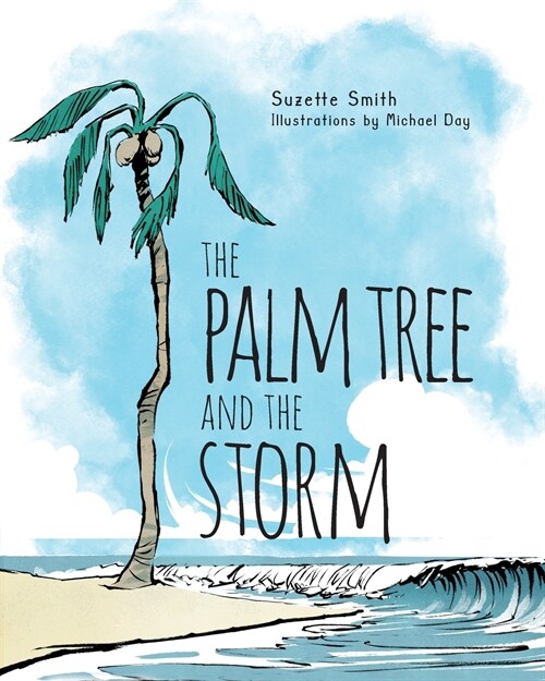 The Palm Tree and the Storm (Paperback)