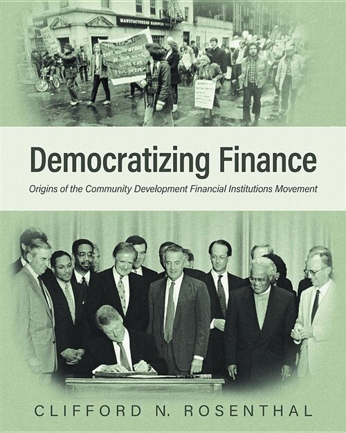 Democratizing Finance: Origins of the Community Development Financial Institutions Movement (Paperback)