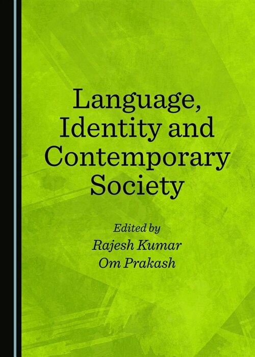 Language, Identity and Contemporary Society (Hardcover)