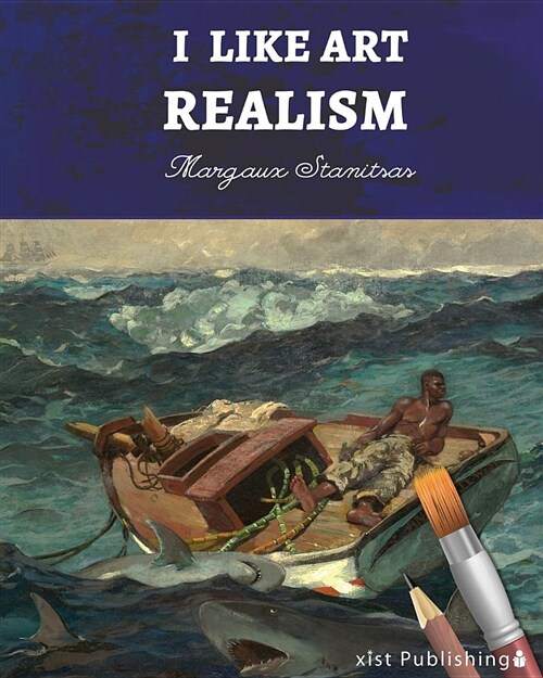 I Like Art: Realism (Paperback)