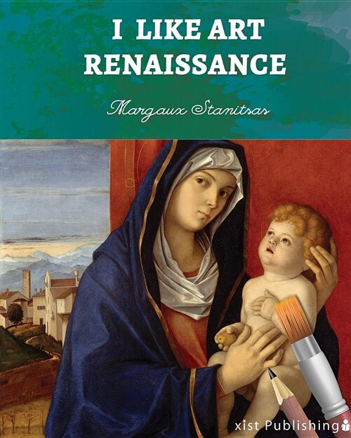 I Like Art: Renaissance (Paperback)