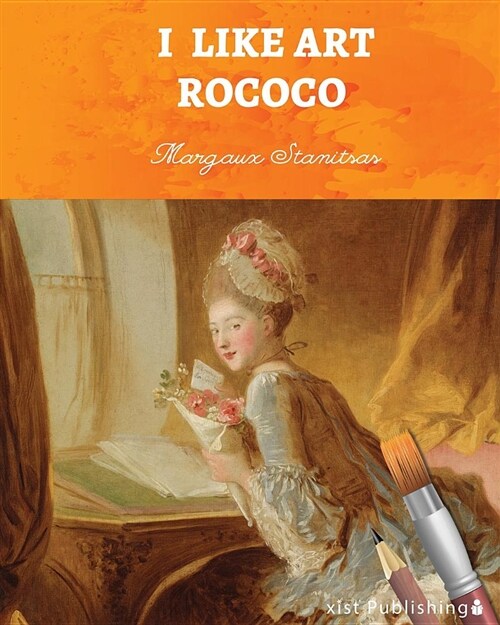 I Like Art: Rococo (Paperback)