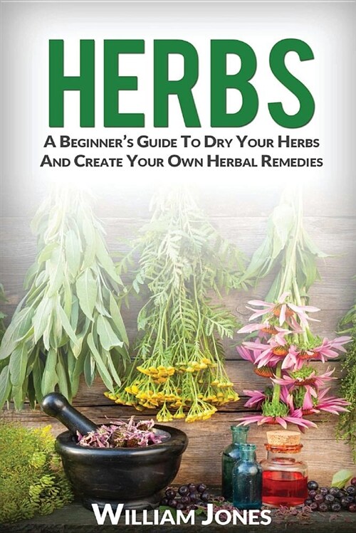 Herbs: A Beginner (Paperback)