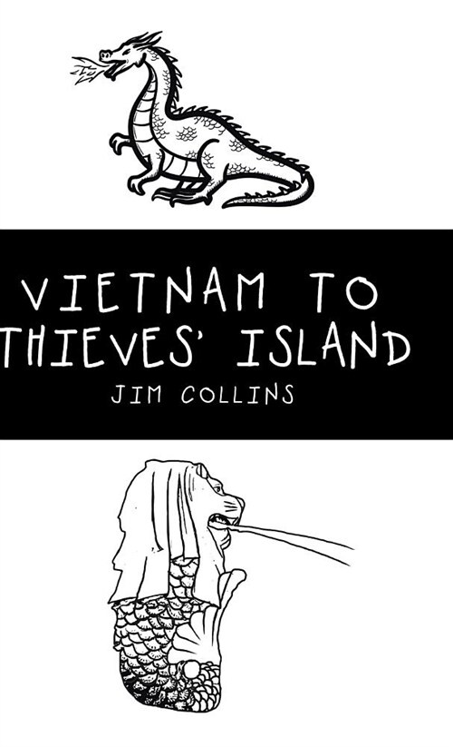Vietnam to Thieves Island (Hardcover)
