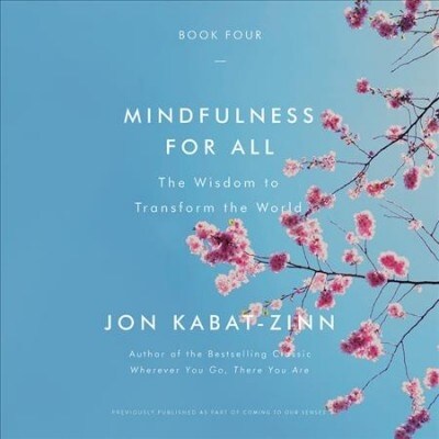 Mindfulness for All: The Wisdom to Transform the World (Audio CD)