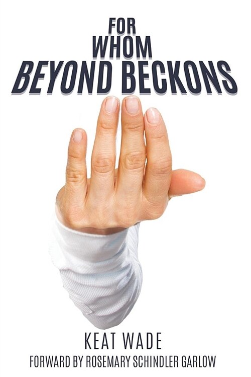 For Whom Beyond Beckons (Paperback)