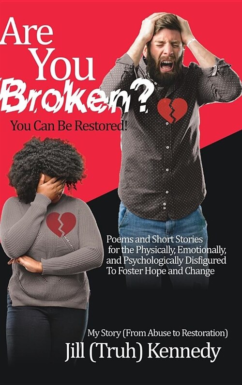 Are You Broken? You Can Be Restored! (Hardcover)