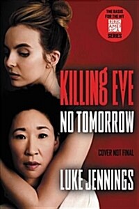 Killing Eve: No Tomorrow Lib/E (Audio CD)