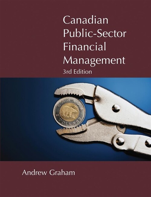 Canadian Public-Sector Financial Management: Third Edition Volume 200 (Paperback, Third Edition)