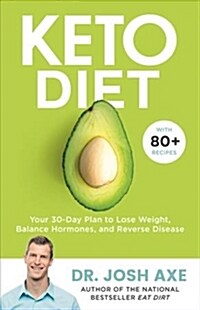 Keto Diet Lib/E: Your 30-Day Plan to Lose Weight, Balance Hormones, Boost Brain Health, and Reverse Disease (Audio CD)