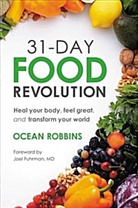 31-Day Food Revolution Lib/E: Heal Your Body, Feel Great, and Transform Your World (Audio CD)