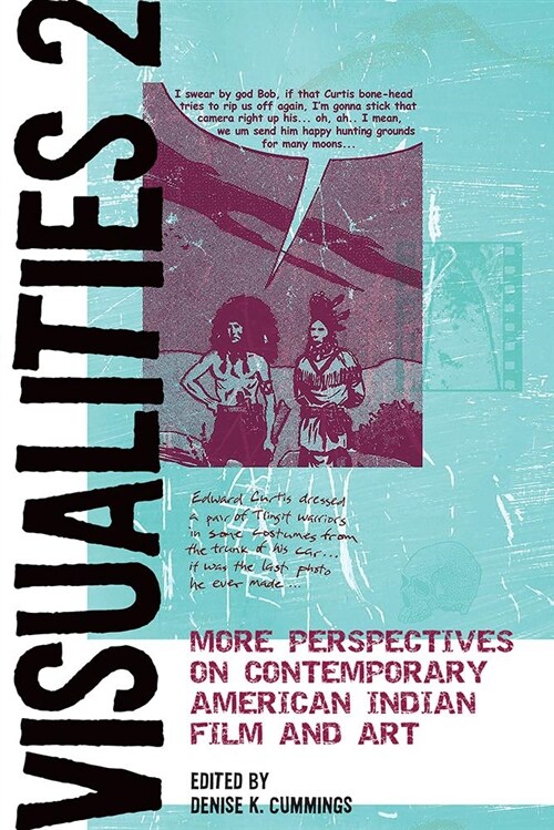 Visualities 2: More Perspectives on Contemporary American Indian Film and Art (Paperback)