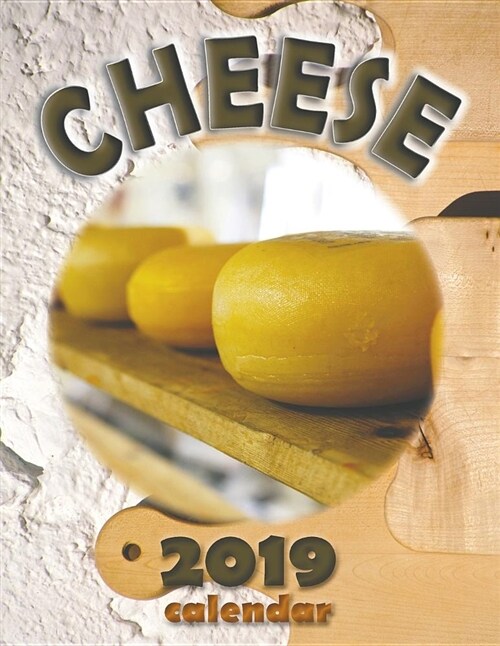 Cheese 2019 Calendar (Paperback)