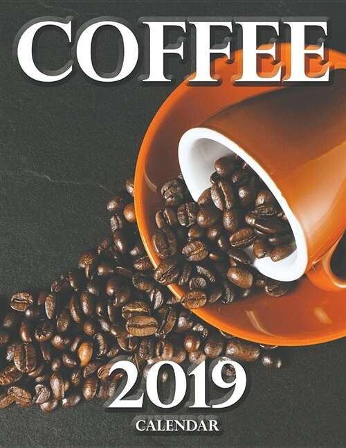 Coffee 2019 Calendar (Paperback)