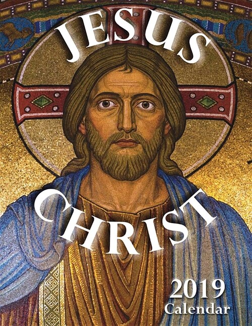 Jesus Christ 2019 Calendar (Paperback)