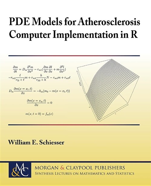 Pde Models for Atherosclerosis Computer Implementation in R (Paperback)