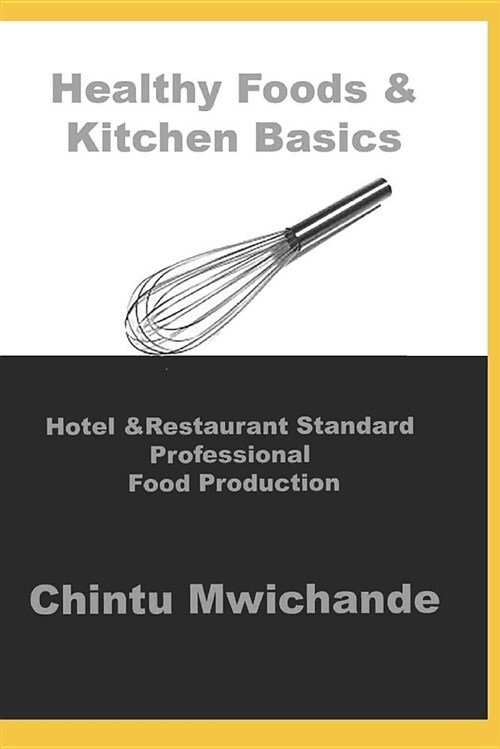 Hotel & Restaurant Standard Professional Food Production: Healthy Food, Eggs, Salads, Sauces & Soups (Paperback)