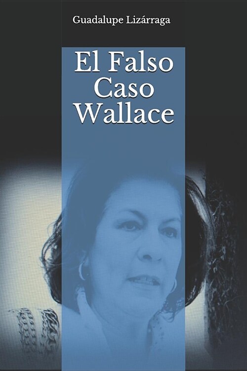 El Falso Caso Wallace (Paperback)