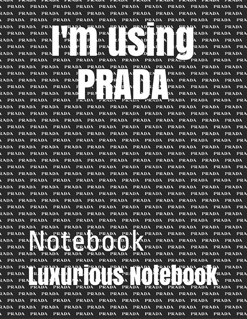 Im Using Prada: Notebook (Paperback)