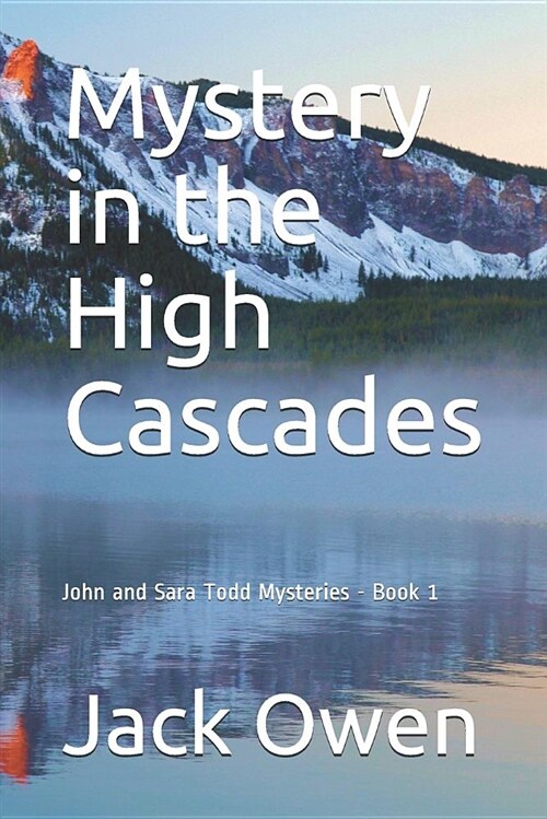 Mystery in the High Cascades (Paperback)