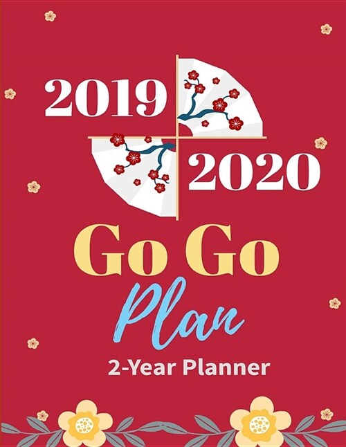 Go Go Plan (2019 2020): Achieve Success by Plan, 2-Year Planner, 8.5x11 Inches (2019 2020) (Paperback)