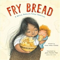 Fry bread :a Native American family story 