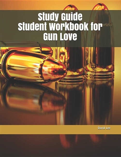 Study Guide Student Workbook for Gun Love (Paperback)