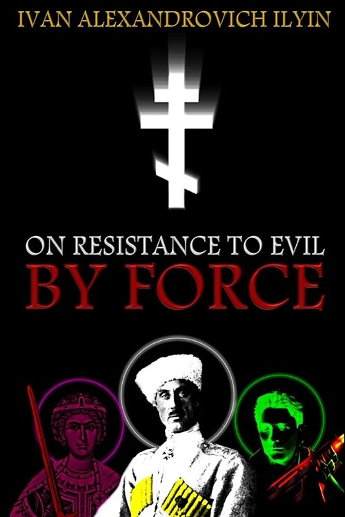 On Resistance to Evil by Force (Paperback)