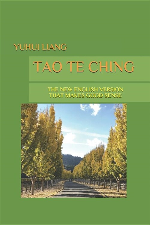 Tao Te Ching: The New English Version That Makes Good Sense (Paperback)