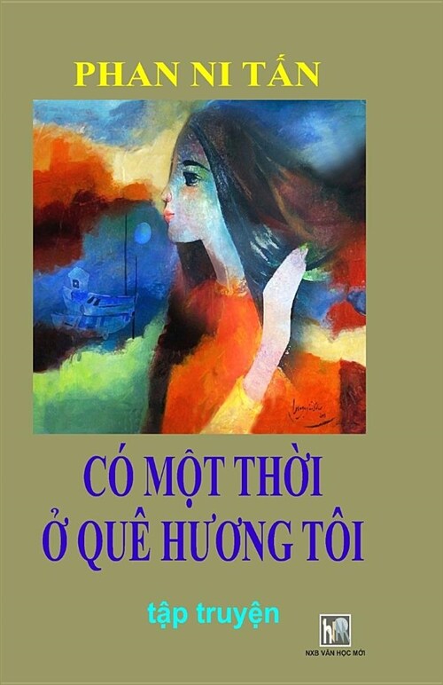 Co Mot Thoi O Que Huong Toi: Phan Ni Tan (Paperback)