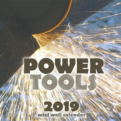 Power Tool 2019 Mini Wall Calendar (Paperback)