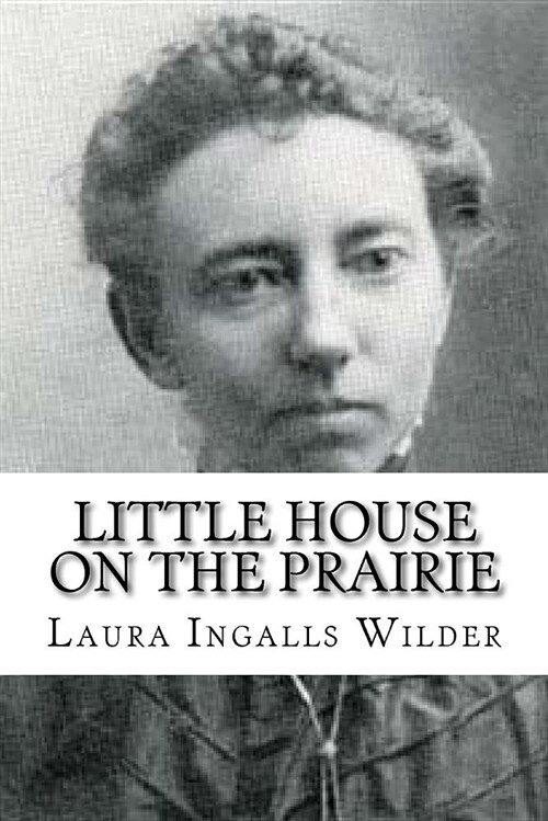 Little House on the Prairie (Paperback)