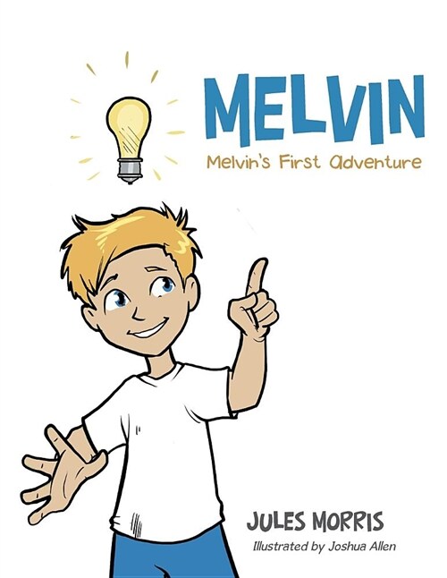Melvin: Melvins First Adventure (Paperback)