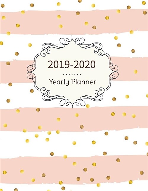 2019-2020 Yearly Planner: Weekly & Calendar Two Year 24 Month and Pink White Cover (Paperback)
