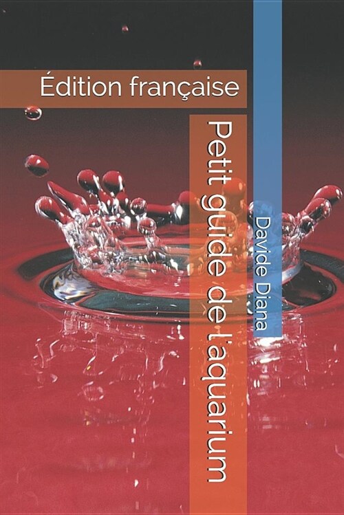 Petit Guide de lAquarium (Paperback)