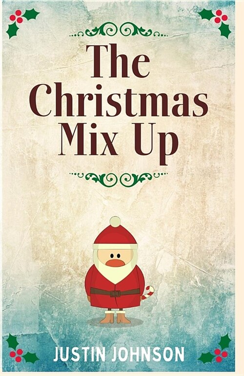 The Christmas Mix Up (Paperback)