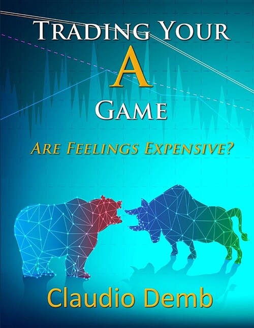 Trading Your a Game: Are Feelings Expensive? (Paperback)